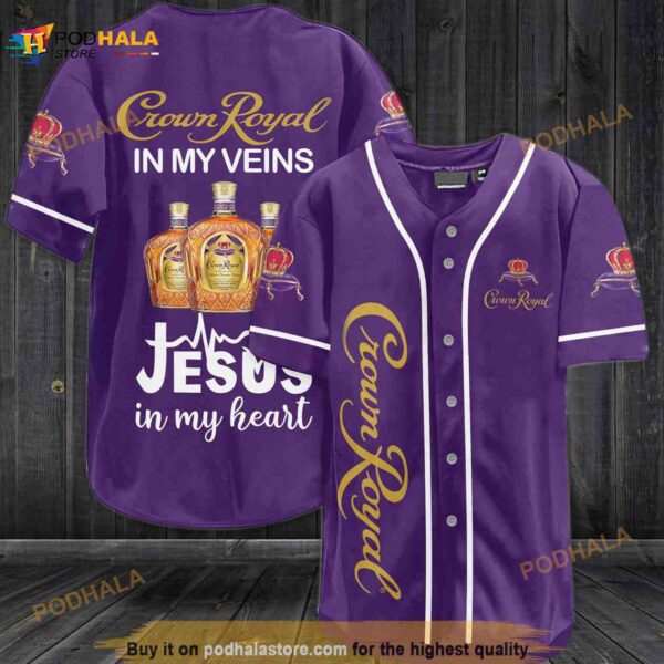 Crown Royal In My Veins Jesus In My Heart 3D Baseball Jersey