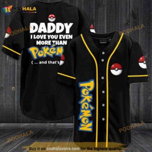 Daddy I Love You Even More Than Pokemon 3D Baseball Jersey