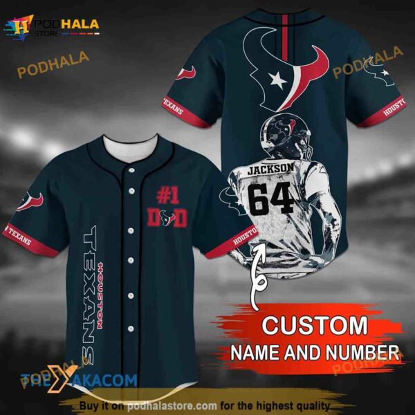 Personalized Name Houston Texans NFL 3D Baseball Jersey Shirt Dad