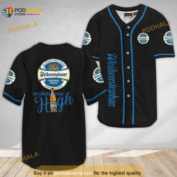 Weihenstephaner Beer Make Me High 3D Baseball Jersey Shirt